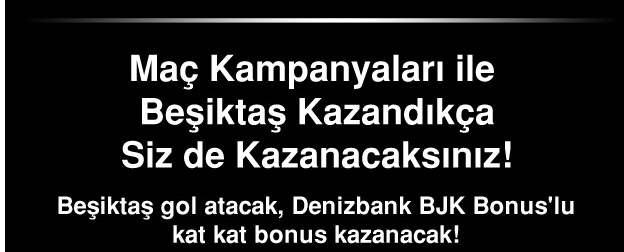 Deniz Bonus BJK Bülten Kampanyası