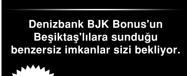 Deniz Bonus BJK Bülten Kampanyası