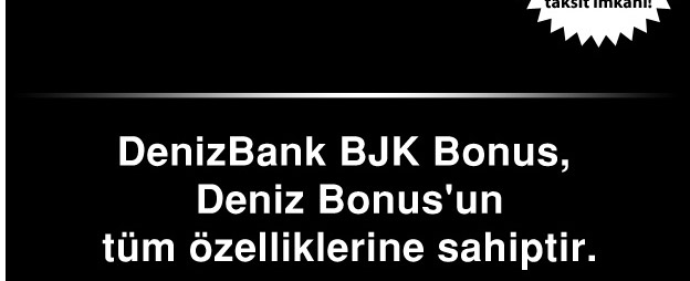 Deniz Bonus BJK Bülten Kampanyası