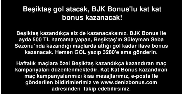 Deniz Bonus BJK Bülten Kampanyası