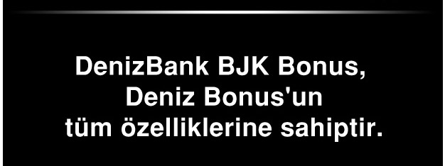 Deniz Bonus BJK Bülten Kampanyası