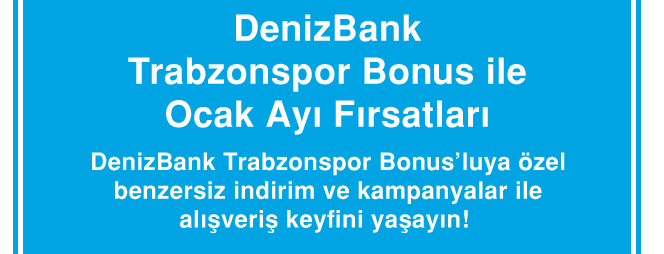 Deniz Bonus Trabzonspor Blten