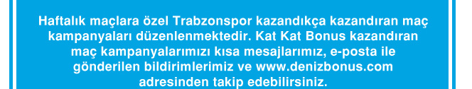 Deniz Bonus Trabzonspor Blten